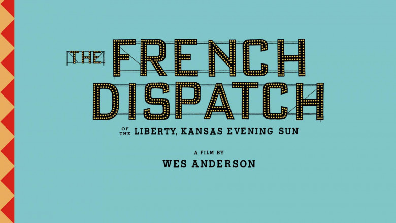 The French Dispatch Of The Liberty Kansas Evening Sun