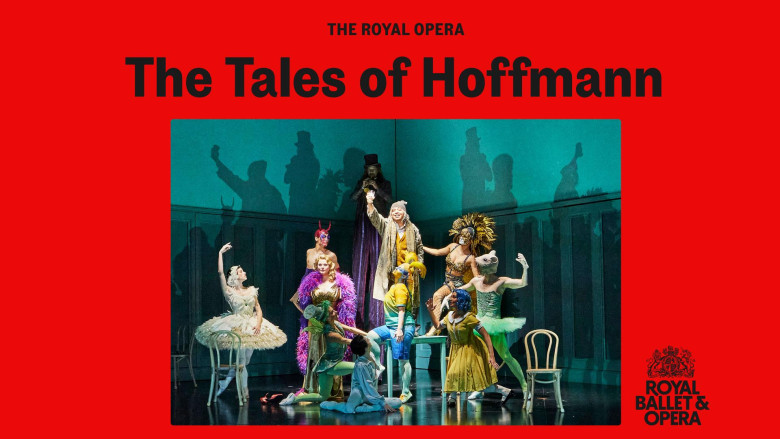 The Royal Opera - Offenbach’s The Tales of Hoffmann