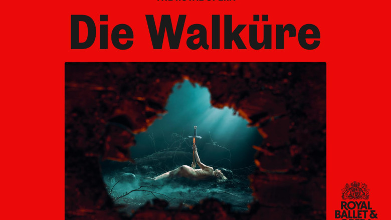 The Royal Opera - Wagner’s Die Walküre