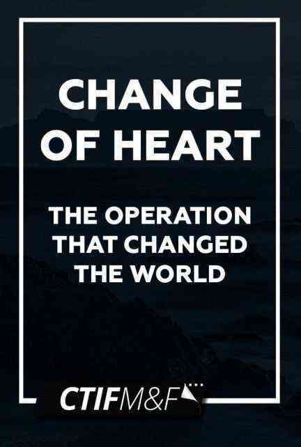 Change of Heart: The Operation that Changed the World poster