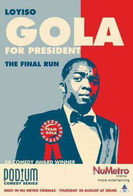 Loyiso Gola for President: The Final Run poster