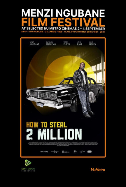 Menzi Ngubane Film Festival: How to steal 2 Million poster