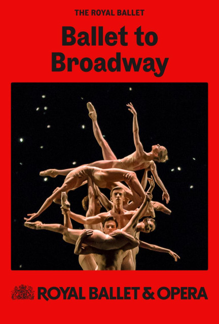 The Royal Ballet - Ballet to Broadway: Wheeldon Works poster