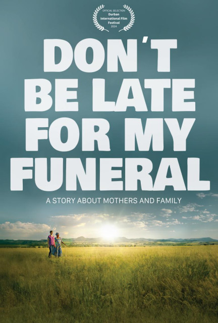 Don’t be late for my funeral poster